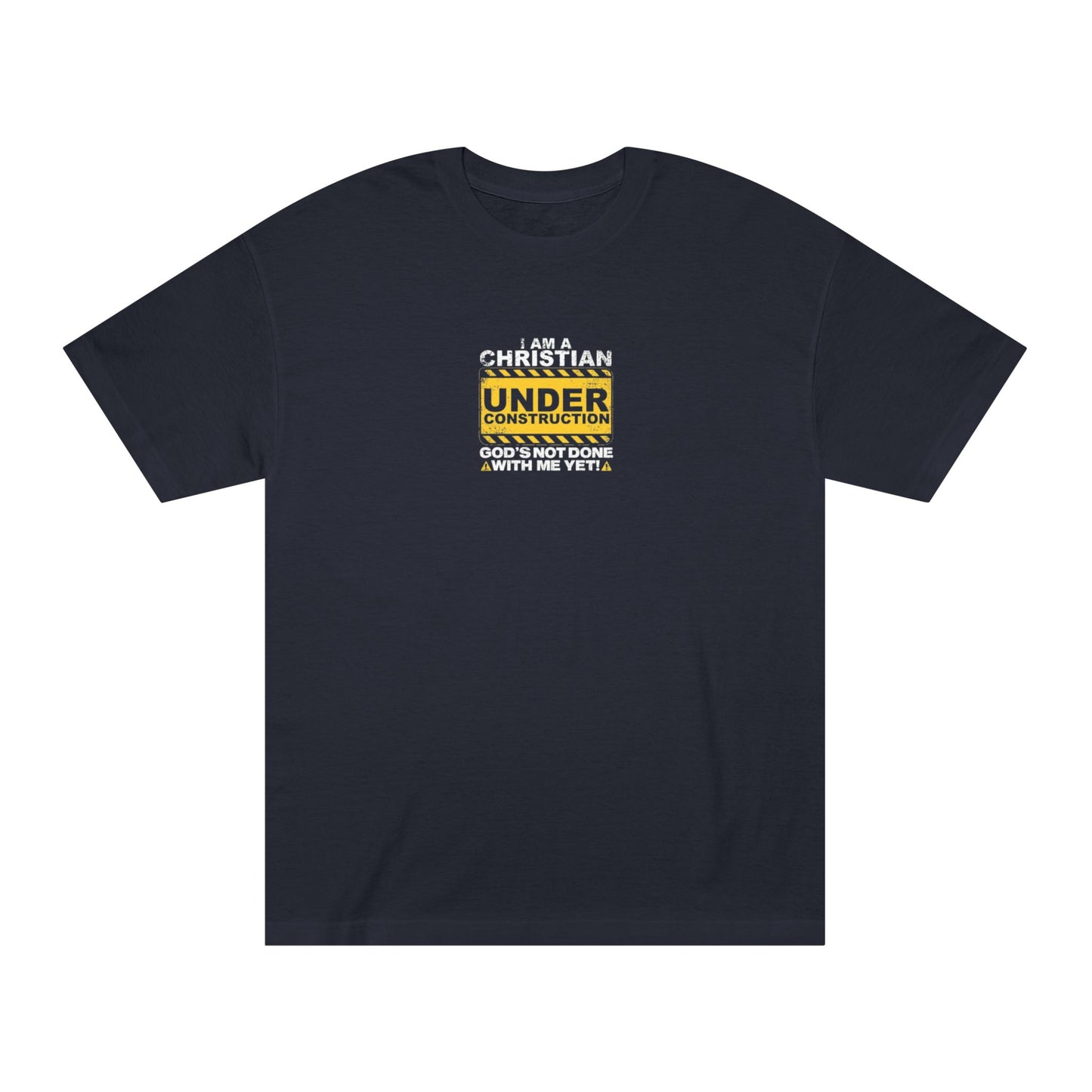 Christian Faith Under Construction Tee - Inspirational Shirt, God’s Work, Unisex Apparel